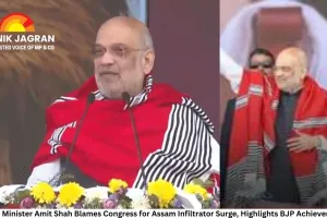 Home Minister Amit Shah Blames Congress for Assam Infiltrator Surge, Highlights BJP Achievements