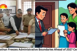 Rajasthan Freezes Administrative Boundaries Ahead of 2027 Census