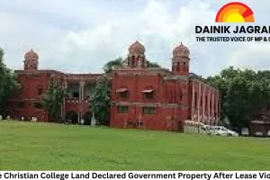 Indore Christian College Land Declared Government Property After Lease Violation