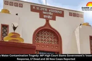  Indore Water Contamination Tragedy: MP High Court Slams Government’s ‘Insensitive’ Response, 17 Dead and 38 New Cases Reported