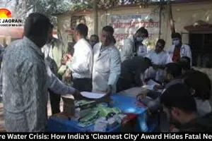 Indore Water Crisis: How India's 'Cleanest City' Award Hides Fatal Neglect