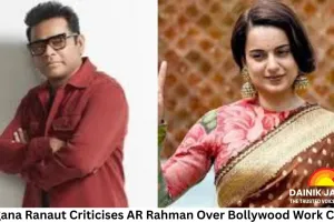 Kangana Ranaut Criticises AR Rahman Over Bollywood Work Claims, Cites Prejudice and Hatred