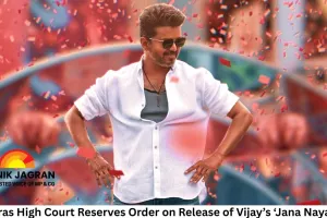 Madras High Court Reserves Order on Release of Vijay’s ‘Jana Nayagan’, Further Delaying Film’s Theatrical Debut