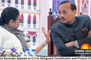 Mamata Banerjee Appeals to CJI to Safeguard Constitution and Protect Citizens