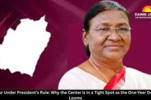 Manipur Under President’s Rule: Why the Center is in a Tight Spot as the One-Year Deadline Looms