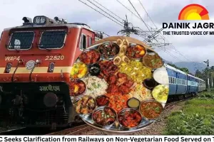 NHRC Seeks Clarification from Railways on Non-Vegetarian Food Served on Trains