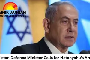 Pakistan Defence Minister Calls for Netanyahu’s Arrest, Remarks Trigger Diplomatic Ripples