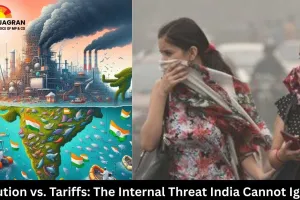 Pollution vs. Tariffs: The Internal Threat India Cannot Ignore