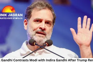 Rahul Gandhi Contrasts Modi with Indira Gandhi After Trump Remarks, Rekindles 1971 War Debate