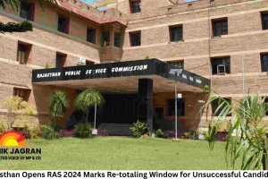 Rajasthan Opens RAS 2024 Marks Re-totaling Window for Unsuccessful Candidates
