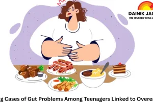 Rising Cases of Gut Problems Among Teenagers Linked to Overeating
