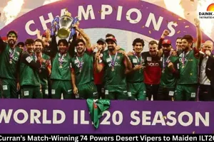 Sam Curran’s Match-Winning 74 Powers Desert Vipers to Maiden ILT20 Title