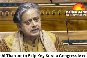 Shashi Tharoor to Skip Key Kerala Congress Meeting Amid Reports of Differences with Party Leadership