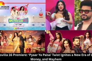 Splitsvilla 16 Premiere: ‘Pyaar Ya Paisa’ Twist Ignites a New Era of Love, Money, and Mayhem