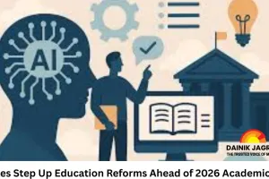 States Step Up Education Reforms Ahead of 2026 Academic Year