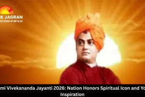 Swami Vivekananda Jayanti 2026: Nation Honors Spiritual Icon and Youth Inspiration