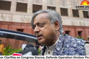 Tharoor Clarifies on Congress Stance, Defends Operation Sindoor Position