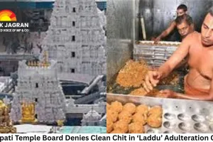 Tirupati Temple Board Denies Clean Chit in ‘Laddu’ Adulteration Case; SIT Confirms Ghee Contamination