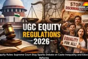 UGC Equity Rules: Supreme Court Stay Sparks Debate on Caste Inequality and Educational Reforms