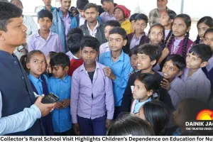 Ujjain Collector’s Rural School Visit Highlights Children’s Dependence on Education for Nutrition, Safety and Dreams