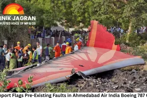 US Report Flags Pre-Existing Faults in Ahmedabad Air India Boeing 787 Crash