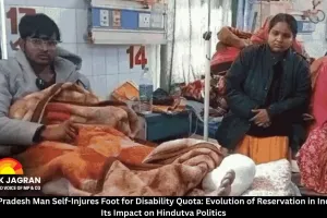  Uttar Pradesh Man Self-Injures Foot for Disability Quota: Evolution of Reservation in India and Its Impact on Hindutva Politics