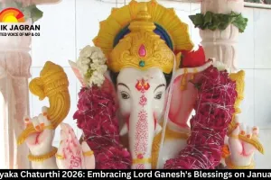  Vinayaka Chaturthi 2026: Embracing Lord Ganesh's Blessings on January 22