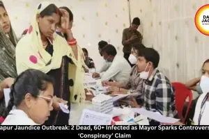 Ambikapur Jaundice Outbreak: 2 Dead, 60+ Infected as Mayor Sparks Controversy with ‘Conspiracy’ Claim