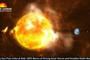  Angry Sun Puts India at Risk: ISRO Warns of Strong Solar Storm and Possible Radio Blackout