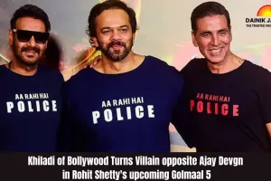 Khiladi of Bollywood Turns Villain opposite Ajay Devgn in Rohit Shetty's upcoming Golmaal 5