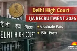 Delhi High Court JJA Recruitment 2026: Apply Now for 152 Prestigious Posts Before Feb 23 Deadline