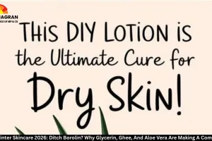 DIY Winter Skincare 2026: Ditch Borolin? Why Glycerin, Ghee, And Aloe Vera Are Making A Comeback