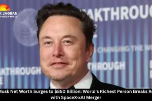  Elon Musk Net Worth Surges to $850 Billion: World's Richest Person Breaks Records with SpaceX-xAI Merger