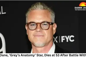 Eric Dane, ‘Grey’s Anatomy’ Star, Dies at 53 After Battle With ALS