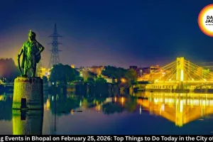Exciting Events in Bhopal on February 25, 2026: Top Things to Do Today in the City of Lakes