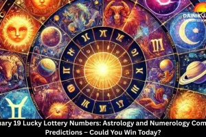  February 19 Lucky Lottery Numbers: Astrology and Numerology Combined Predictions – Could You Win Today?