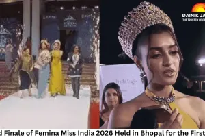Grand Finale of Femina Miss India 2026 Held in Bhopal for the First Time