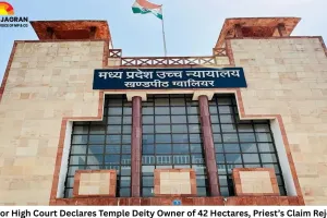 Gwalior High Court Declares Temple Deity Owner of 42 Hectares, Priest’s Claim Rejected