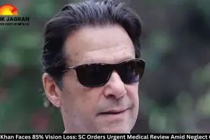Imran Khan Faces 85% Vision Loss: SC Orders Urgent Medical Review Amid Neglect Claims