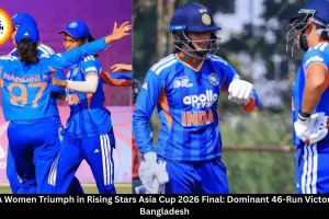  India A Women Triumph in Rising Stars Asia Cup 2026 Final: Dominant 46-Run Victory Over Bangladesh