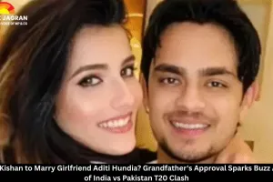 Ishan Kishan to Marry Girlfriend Aditi Hundia? Grandfather's Approval Sparks Buzz Ahead of India vs Pakistan T20 Clash