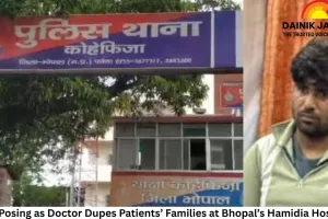 Man Posing as Doctor Dupes Patients’ Families at Bhopal’s Hamidia Hospital, Arrested