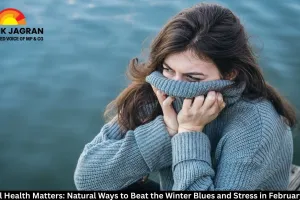 Mental Health Matters: Natural Ways to Beat the Winter Blues and Stress in February 2026