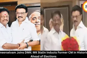 O Panneerselvam Joins DMK: MK Stalin Inducts Former CM in Historic Shift Ahead of Elections