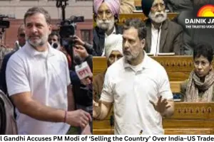 Rahul Gandhi Accuses PM Modi of ‘Selling the Country’ Over India–US Trade Deal; Government Rejects Charges
