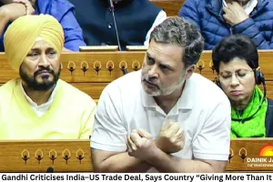 Rahul Gandhi Criticises India–US Trade Deal, Says Country “Giving More Than It Gets”