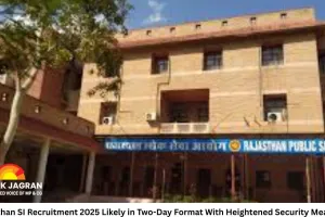 Rajasthan SI Recruitment 2025 Likely in Two-Day Format With Heightened Security Measures