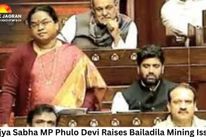 Rajya Sabha MP Phulo Devi Raises Bailadila Mining Issue, Alleges Fake Gram Sabhas in Parliament