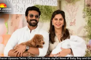 Ram Charan Upasana Twins: Chiranjeevi Shares Joyful News of Baby Boy and Girl Birth