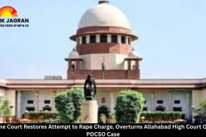 Supreme Court Restores Attempt to Rape Charge, Overturns Allahabad High Court Order in POCSO Case